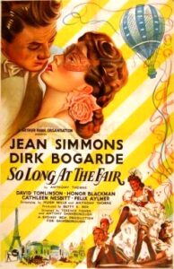 So Long at the Fair (1950, Jean Simmons, Dirk Bogarde).