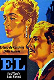 El **** (1953, Arturo de Córdova, Delia Garcés, Aurora Walker, Manuel