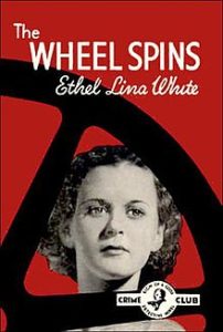 The first edition of The Wheel Spins, Collins Crime Club, London, 1936.