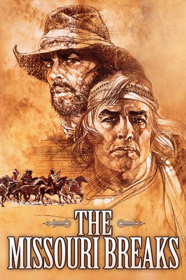The Missouri Breaks * (1976, Marlon Brando, Jack Nicholson, Randy Quaid