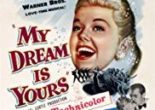 My Dream Is Yours *** (1949, Jack Carson, Doris Day, Lee Bowman, Adolphe Menjou, Eve Arden, S Z Sakall) – Classic Movie Review 7688