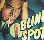 Blind Spot *** (1947, Chester Morris, Constance Dowling, Steven Geray, Sid Tomack) - Classic Movie Review 11,209