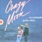 Crazy Moon [Huggers] *** (1987, Kiefer Sutherland, Peter Spence, Vanessa Vaughan) - Classic Movie Review 11,532