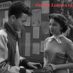 On the Loose ** (1951, Joan Evans, Melvyn Douglas, Lynn Bari, Robert Arthur, Hugh O'Brian) - Classic Movie Review 11,639