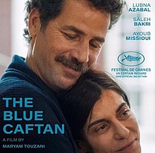 The Blue Caftan ***** (2022, Lubna Azabal, Saleh Bakri, Ayoub Missioui ...